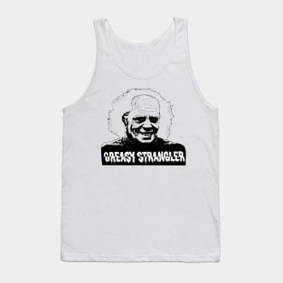 Greasy Strangler Tank Top